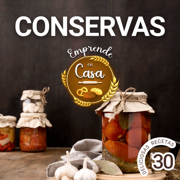 Emprende en Casa: Conservas